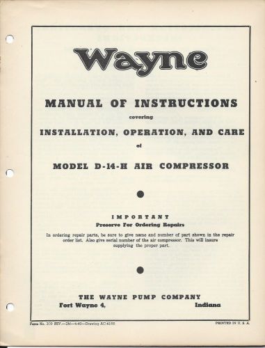 1949 WAYNE MANUAL OF MODEL D-14-H AIR COMPRESSOR * NOT A GAS PUMP MANUAL YR 1949