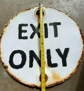 Awesome Original Exit Only Sign