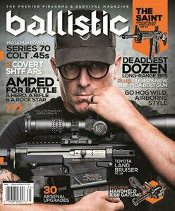 Ballistic Magazine PRINT 1 YEAR NEW/RENEWAL Offer - 6
