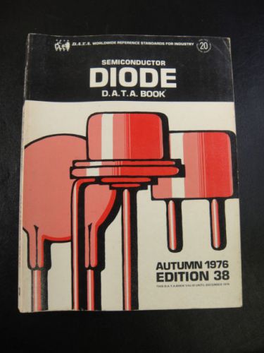 1976 Autumn SEMICONDUCTOR Diode Book 38th Edition Data, Inc.