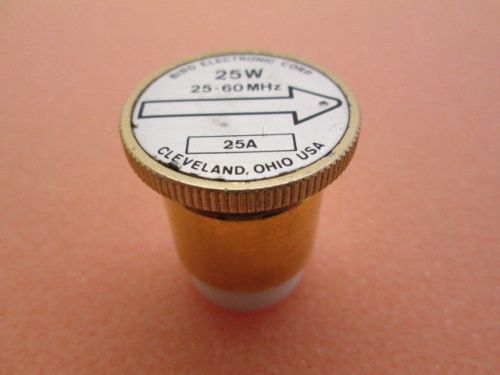Bird 25a 25w 25-60mhz truline wattmeter element for sale