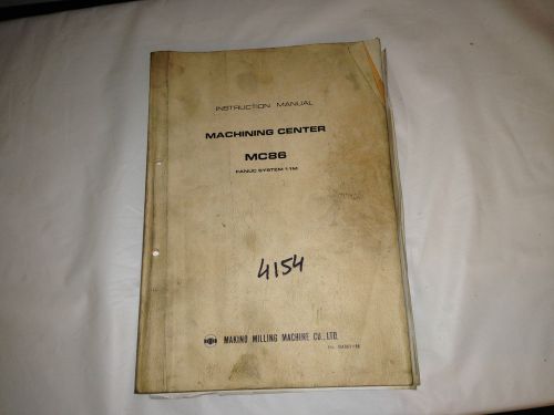 Makino Instruction Manual Machining Center MC 86a Fanuc Sysem 11M