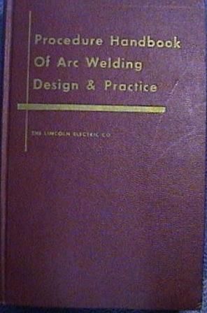 1967 11th ED PROCEDURE HANDBOOK OF ARC WELDING DESIGN PRACTICE LINCOLN ELECTRIC