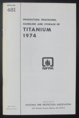Titanium Manual  NFPA 481 Storage of Titanium  Metal Fire Safety  Ti  Metallic