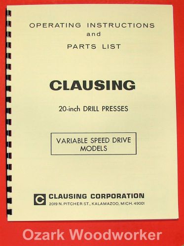 Clausing 20 inch variable speed drill press operator &amp; parts manual 0145 for sale