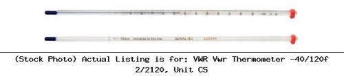 Vwr vwr thermometer -40/120f 2/2120, unit cs labware for sale