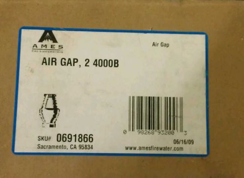 AMES  4000b air gap 0691866