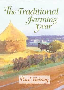 BOOK- The Traditional Farming Year By Paul Heiney