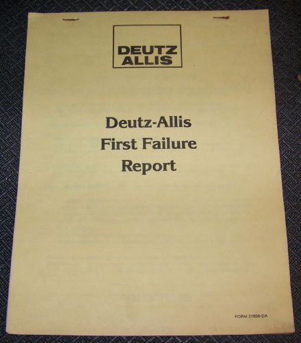 Deutz Allis Dealer First Failure Report Booklet