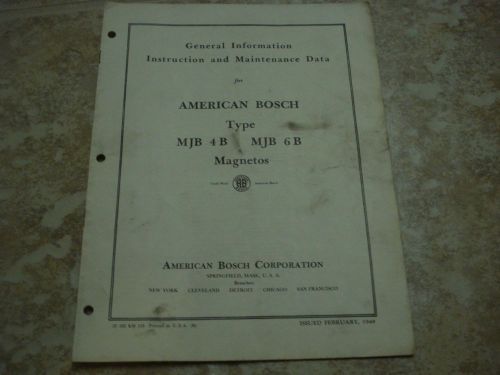 original 1949 American Bosch magnetos MJB 4B MJB 6B magnetos manual