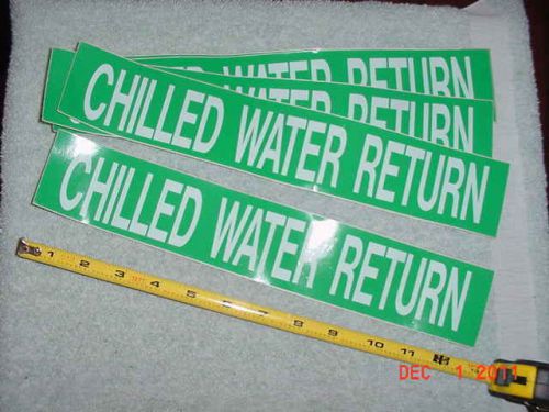 LOT OF (8) PLUMBING &#034;CHILLED WATER RETURN&#034; PIPE STICKERS *FREE SHIPPING USA*