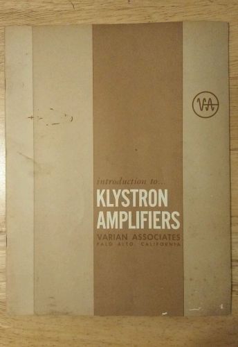Introduction to Klystron Amplifiers Manual (Varian Associates, 1963)