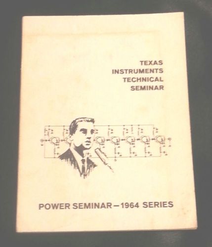 Texas Instruments Technical Seminar Power Seminar 1964 Series Very Rare