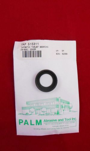 NEW TAPMATIC 515311 THRUST BEARING COVER 51530 RP Model A - Expedited Shipping