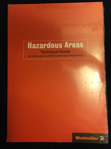 Weidmuller Hazardous Areas Technical Guide - ATEX Regulations Guide