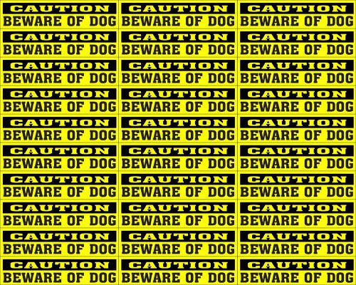 LOT OF 30 GLOSSY STICKERS, CAUTION BEWARE OF DOG, FOR INDOOR OR OUTDOOR USE