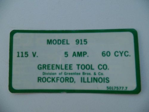 Greenlee Tool Co Model 915 Decal Sticker Tag Identifier Label WH Brady Co  NEW