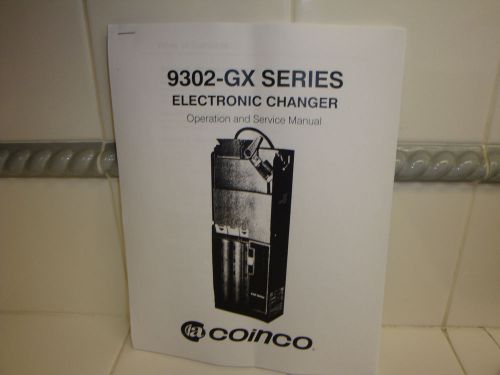 Coinco Changer 9302-GX Series Electronic Changer Operation And Service Manual
