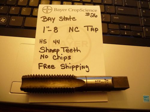 BAY STATE 1&#034;-8  NC HS 44  TAP 5-1/8&#034; LONG SHARP TEETH NO CHIPS FREE SHIPPING #26