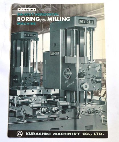 KURAKI DA-075T HORIZONTAL BORING &amp; MILLING MACHINE BROCHURE