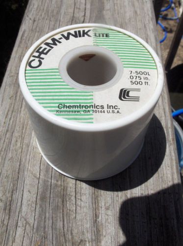 CHEM-WIK LITE, Part #7-500L, .075 inch - A MUST HAVE SOLDER REMOVER - New LIKE