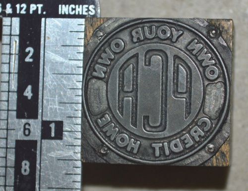 Vintage Letterpress Printer&#039;s Block - Own Your Own Credit Home PCA emblem
