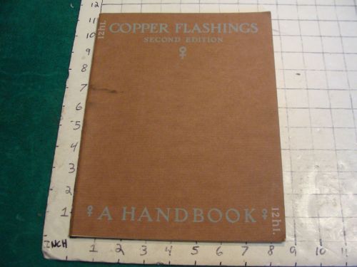 Vintage booklet: COPPER FLASHING 2nd edit. A HANDBOOK, 1925, 66pgs + members