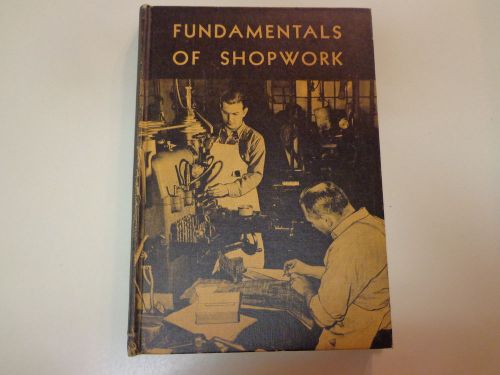 Fundamentals of Shopwork 1943 Vo-tech Shop Class Industrial Arts