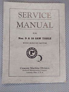 Crescent - Rockwell  Nos. 9 &amp; 10 Saw Table Service Manual ORIGINAL