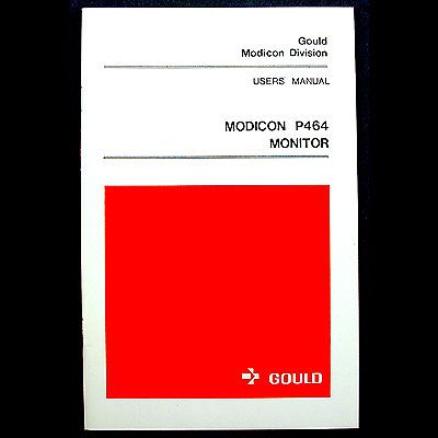 Gould modicon p464 monitor, user&#039;s manual for sale