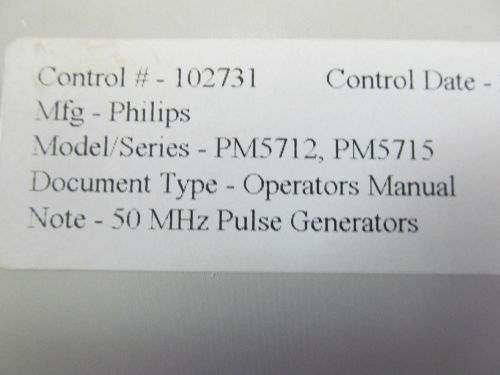 Philips PM5712 50 MHz Pulse Generator Operator Manual