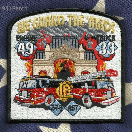 Chicago, il engine 49 truck 33 we guard the yards firefighter patch fire dept for sale
