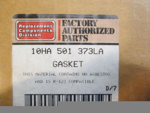 FACTORY AUTHORIZED PARTS 10HA 501 373LA GASKET  (K2)