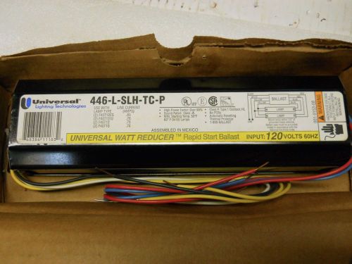 UNIVERSAL LIGHTING TECHNOLOGIES 446-L-SLH-TC-P RAPID START BALLAST 120V  NIB