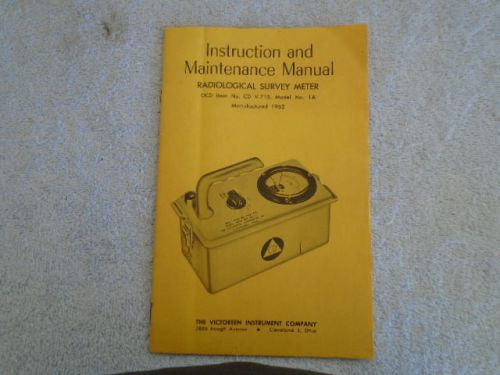 Instructions &amp; Maintenance Manual Victoreen  V-715 Model No 1A Geiger Counter