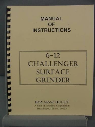 Boyar-Schultz 6-12  Surface Grinder Instruction Manual