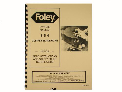 Foley Belsaw  Model 354 Clipper Blade Hone Owners Manual * 1069
