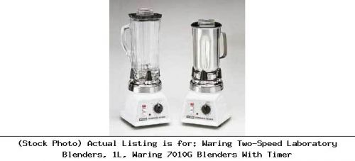 Waring Two-Speed Laboratory Blenders, 1L, Waring 7010G Blenders With Timer