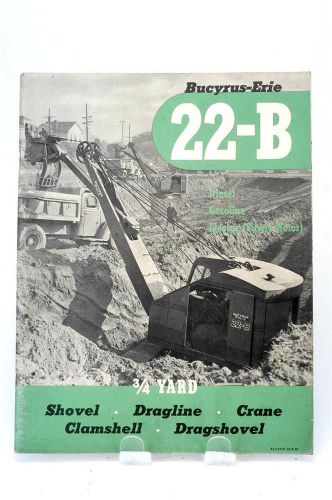 Vintage Bucyrus-Erie 22-B Sales Bulletin 22-8-SC