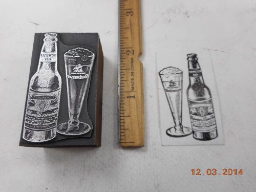Letterpress Printing Printers Block, Budweiser Lager Beer Bottle &amp; Pilsner Glass