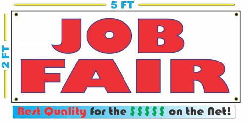 Full Color JOB FAIR Banner Sign NEW LARGER SIZE Best Quality for the $$$