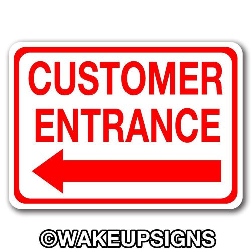 ALUMINUM CUSTOMER ENTRANCE SIGN WITH LEFT ARROW 10&#034; BY 14&#034; PARKING ENTER