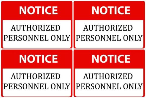 Notice Authorized Personnel Only Set Of 4 Company Security Safety Plaque Signs