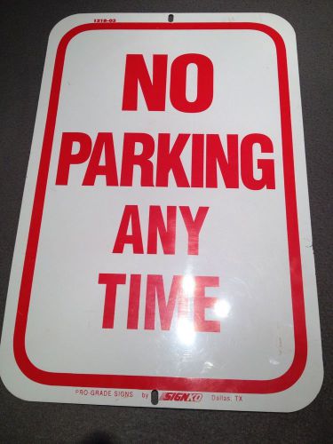 ProGrade Signko No Parking Any Time Metal Sign GUC