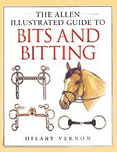 BOOK- The Allen Illustrated Guide To Bits &amp; Bitting