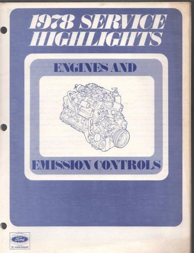 VINTAGE FORD 1978 SERVICE HIGHLIGHTS ENGINES AND EMISSION CONTROLS BOOKLET 88BB