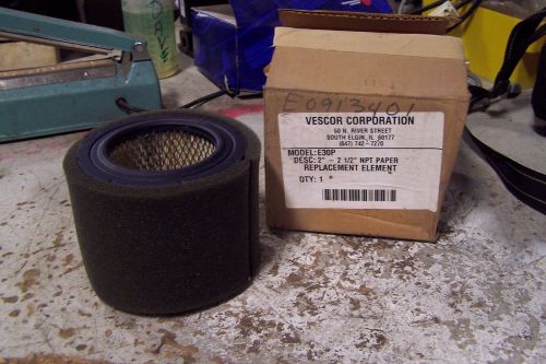 New vescor 2&#034;-2 1/2&#034; npt paper filter element e30p for sale