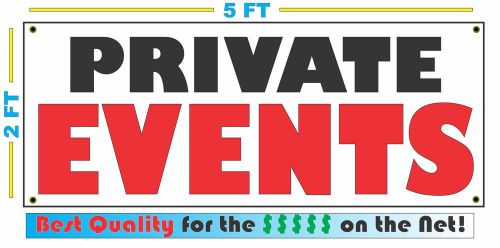 Full Color PRIVATE EVENTS BANNER Sign NEW XL Larger Size Best Quality for the $