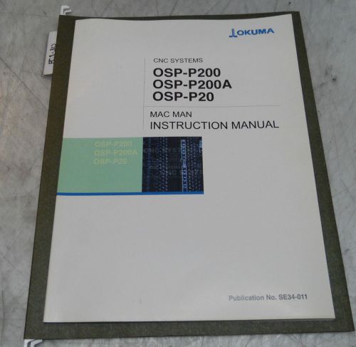 Okuma OSP-P200, OSP-P200A &amp; OSP-P20 Mac Man Instruction Manual, SE34-011, Used