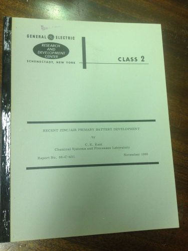 VINTAGE GE RESEARCH REPORT RECENT ZINC / AIR PRIMARY BATTERY DEVELOPMENT 1966 8